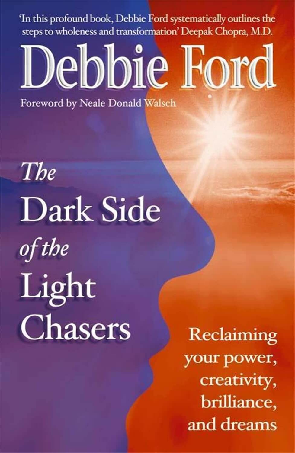 The Dark Side of the Light Chasers by Debbie Ford