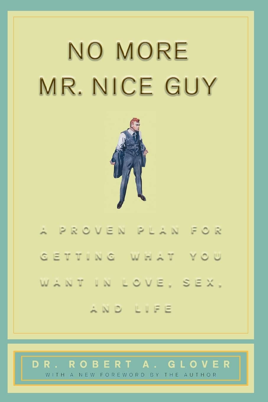 No More Mr. Nice Guy by Robert Glover